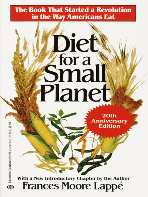 Title details for Diet for a Small Planet by Frances Moore Lappé - Wait list
